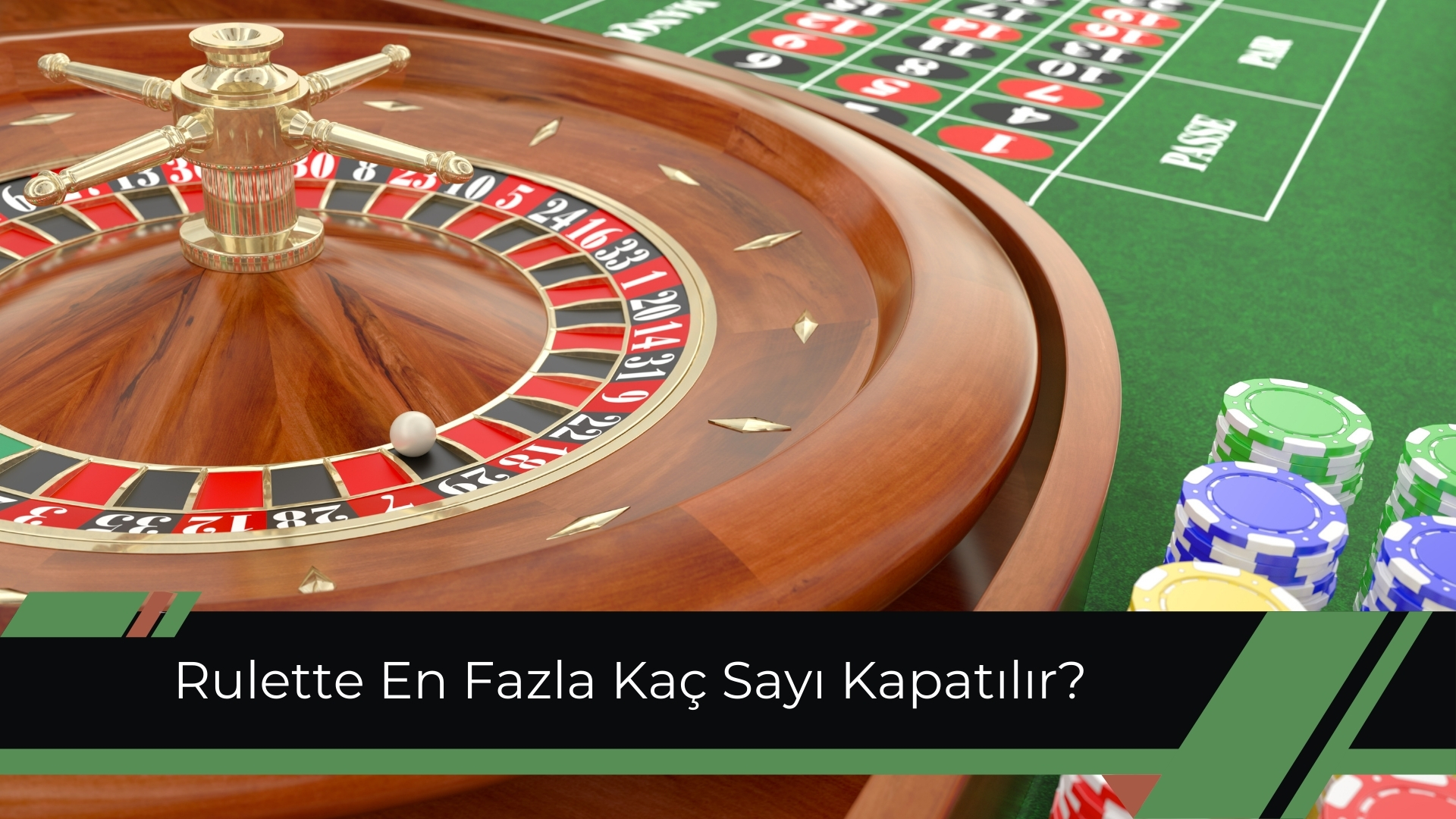 Rulette En Fazla Kaç Sayı Kapatılır